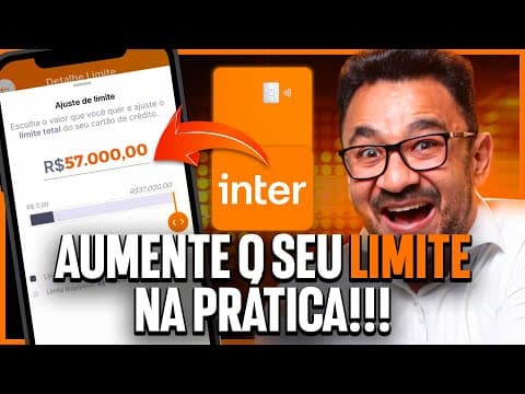 COMO AUMENTAR LIMITE BANCO INTER – Passo a passo na prática 2024