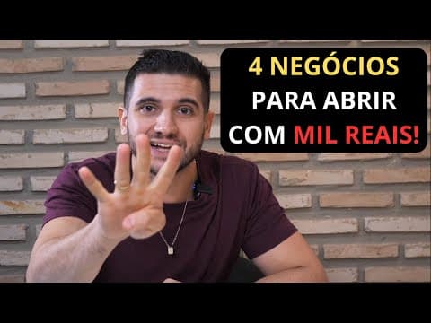 4 Negócios para Abrir com Mil Reais