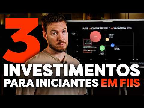3 INVESTIMENTOS PARA INICIANTES EM FUNDOS IMOBILIÁRIOS (comece a investir do zero)