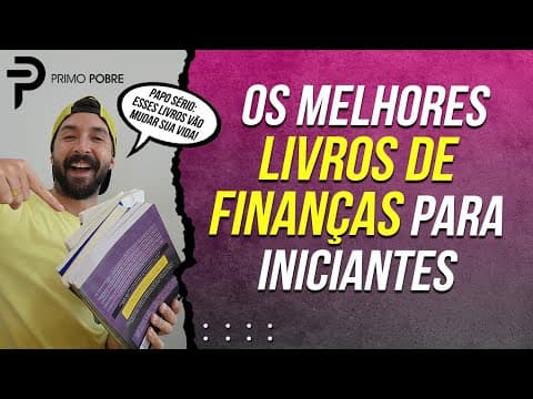 Livros que vão MUDAR SUA VIDA FINANCEIRA e sua MENTALIDADE (Livros de FINANÇAS para INICIANTES)