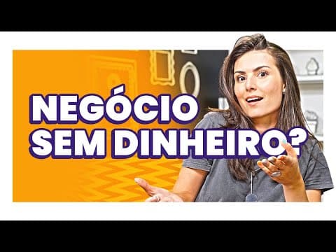 COMO COMEÇAR UM NEGÓCIO DO ZERO E SEM DINHEIRO? #QuarenteneComAMePoupe