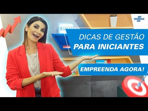 DICAS de GESTÃO para empreendedores INICIANTES 😃 Aprenda e torne-se EXPERT no seu NEGÓCIO!