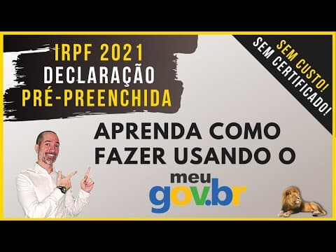 Declaração Pré-Preenchida Imposto de Renda 2021 com Gov.br - GUIA COMPLETO