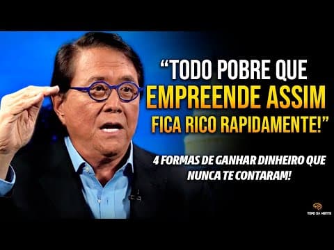 ESSE É O SEGREDO PARA FICAR RICO EMPREENDENDO! | COMO EMPREENDER!  - Robert Kiyosaki dublado