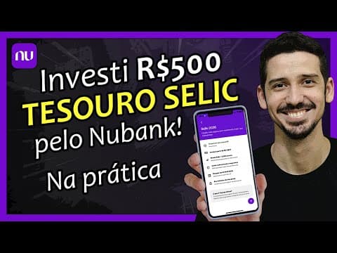 INVESTI R$500! Como INVESTIR No TESOURO DIRETO Pelo NUBANK? | FINANPRÁTICA