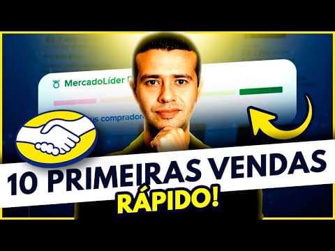 Como Fazer as 10 PRIMEIRAS VENDAS no Mercado Livre