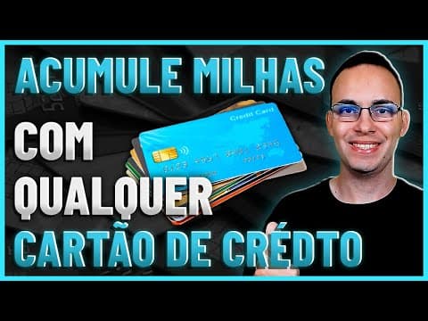 COMO ACUMULAR MILHAS COM QUALQUER CARTÃO DE CRÉDITO | QUALQUER CARTÃO MESMO | JOSELITO MACEDO