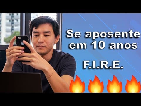 Como se Aposentar em menos de 10 anos — Movimento FIRE
