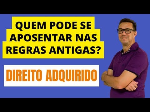 COMO CONSEGUIR SE APOSENTAR NAS REGRAS ANTERIORES A REFORMA DA PREVIDÊNCIA.