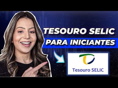 TESOURO SELIC para INICIANTES (aula completa)