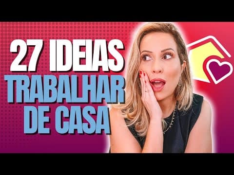 27 Ideias para Montar um Negócio e TRABALHAR de CASA em 2025