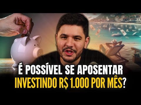 É possível se aposentar em 10 anos investindo R$ 1.000 por mês?