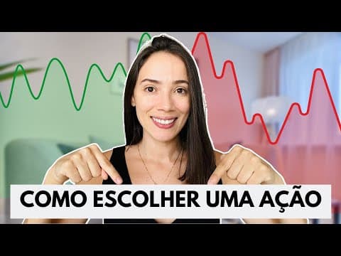 5 PASSOS PARA ESCOLHER AÇÕES